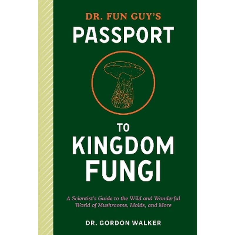 Dr. Fun Guys Passport to Kingdom Fungi
