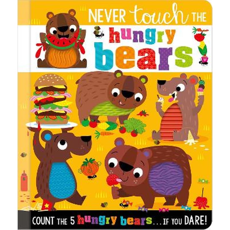 Never Touch the Hungry Bears