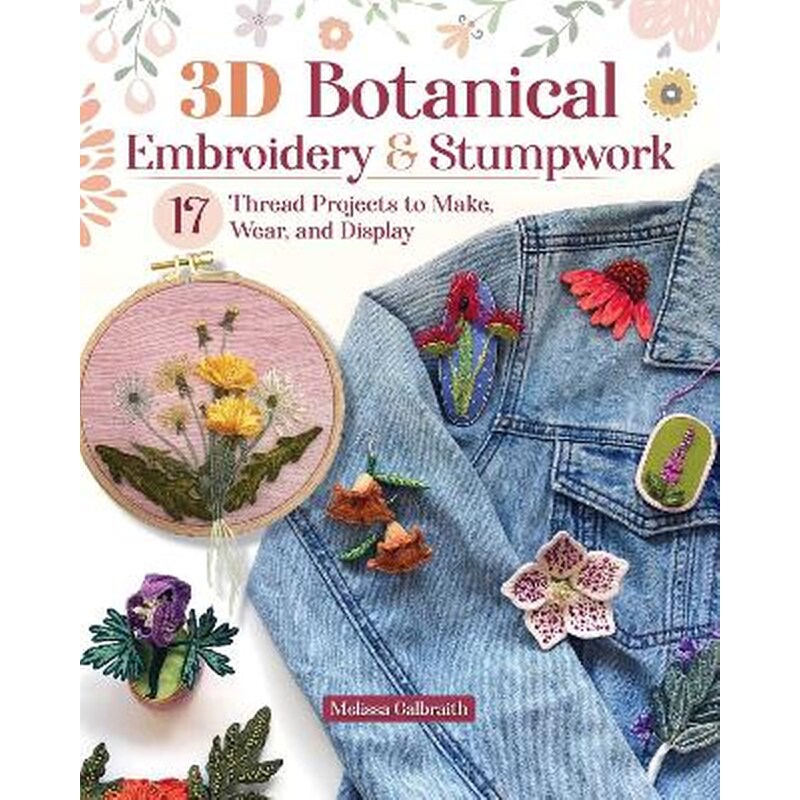 3D Botanical Embroidery Stumpwork