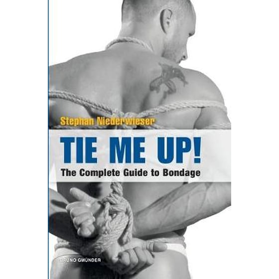 Tie Me Up! The Complete Guide to Bondage image 0