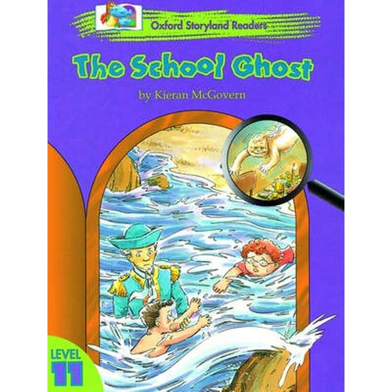 Oxford Storyland Readers Level 11 The School Ghost