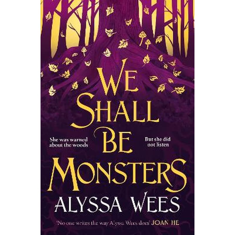 We Shall Be Monsters