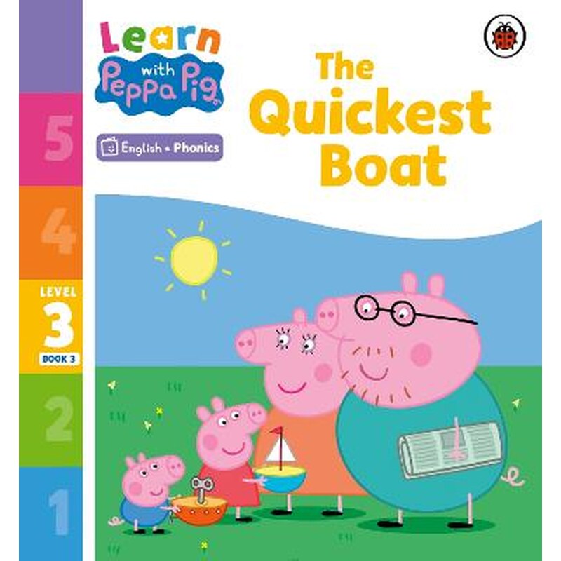 Learn with Peppa Phonics Level 3 Book 3 - The Quickest Boat (Phonics Reader)
