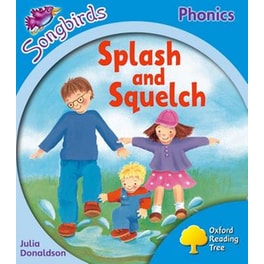 Oxford Reading Tree Songbirds Phonics- Level 3- Splash and Squelch Level 3