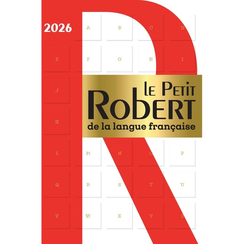 Le Petit Robert De La Langue Française 2026