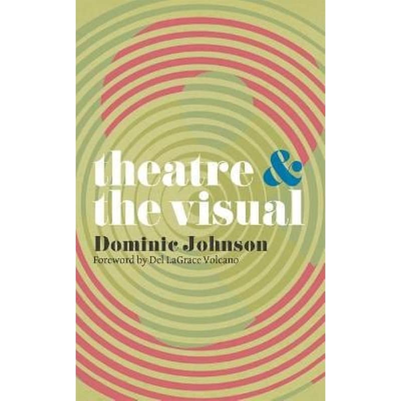 Theatre and The Visual
