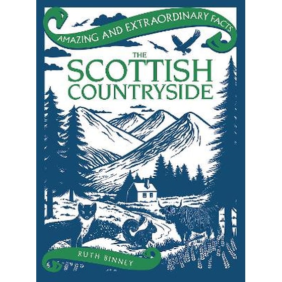 Amazing & Extraordinary Facts: The Scottish Countryside image 0