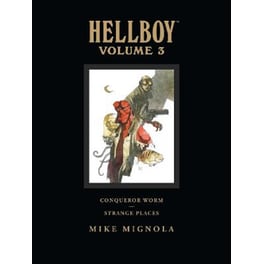 Hellboy Library Volume 3: Conqueror Worm And Strange Places