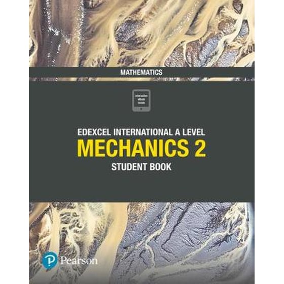 Pearson Edexcel International A Level Mathematics Mechanics 2 Student Book image 0