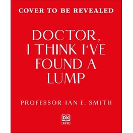 Doctor, I've Found a Lump