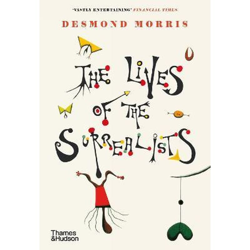 The Lives of the Surrealists