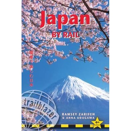 Japan by Rail : Includes Rail Route Guide and 30 City Guides image 0