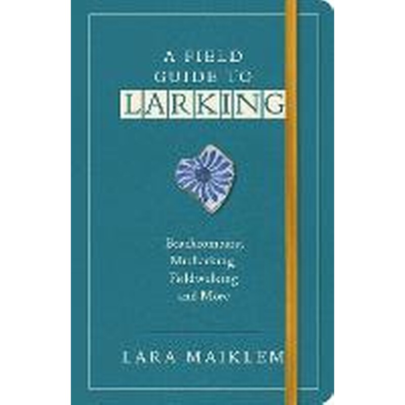 Field Guide to Larking