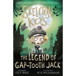 Skeleton Keys: The Legend of Gap-tooth Jack