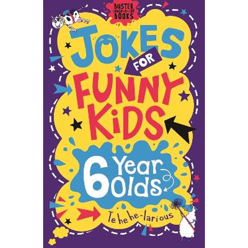 Jokes for Funny Kids: 6 Year Olds