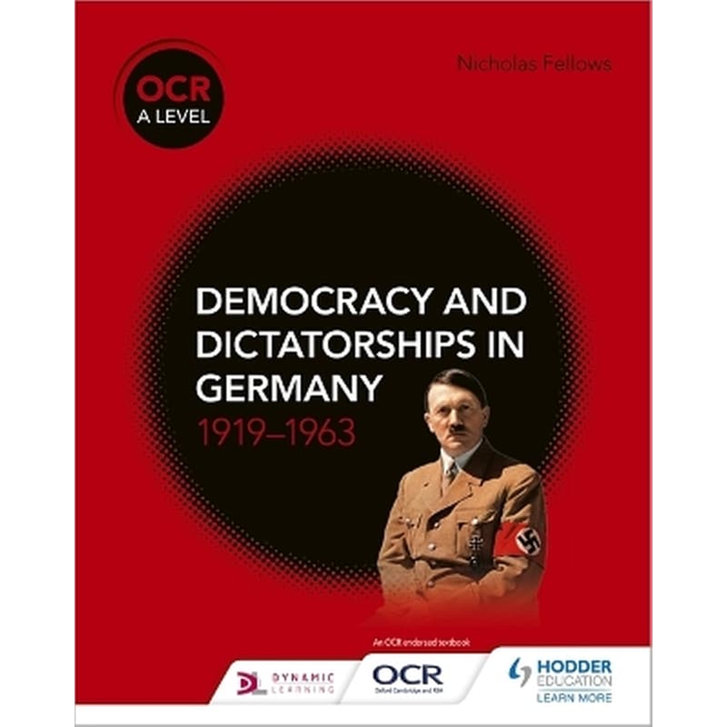 OCR A Level History: Democracy and Dictatorships in Germany 1919-63