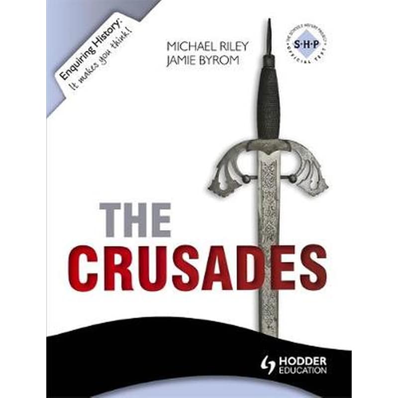 The Enquiring History- The Crusades- Conflict and Controversy, 1095-1291