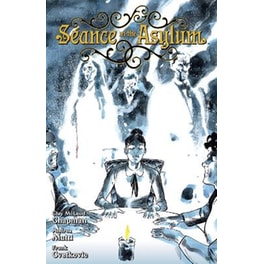 Seance in the Asylum
