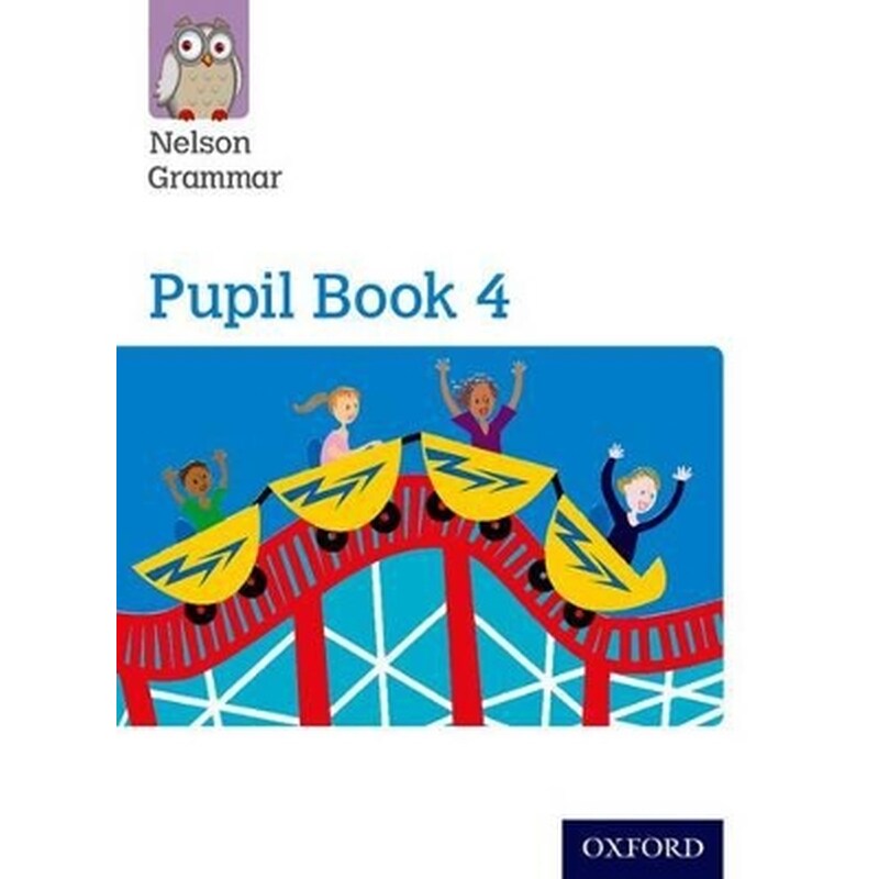 Nelson Grammar: Pupil Book 4 (Year 4/P5) Pack of 15