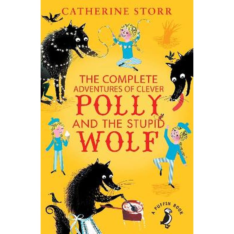 Complete Adventures of Clever Polly and the Stupid Wolf