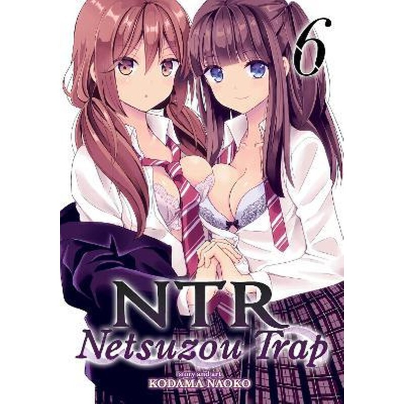 NTR - Netsuzou Trap Vol. 6