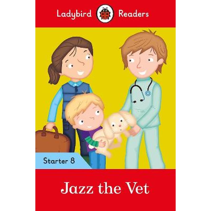 Ladybird Readers Level 8 - Jazz the Vet (ELT Graded Reader)