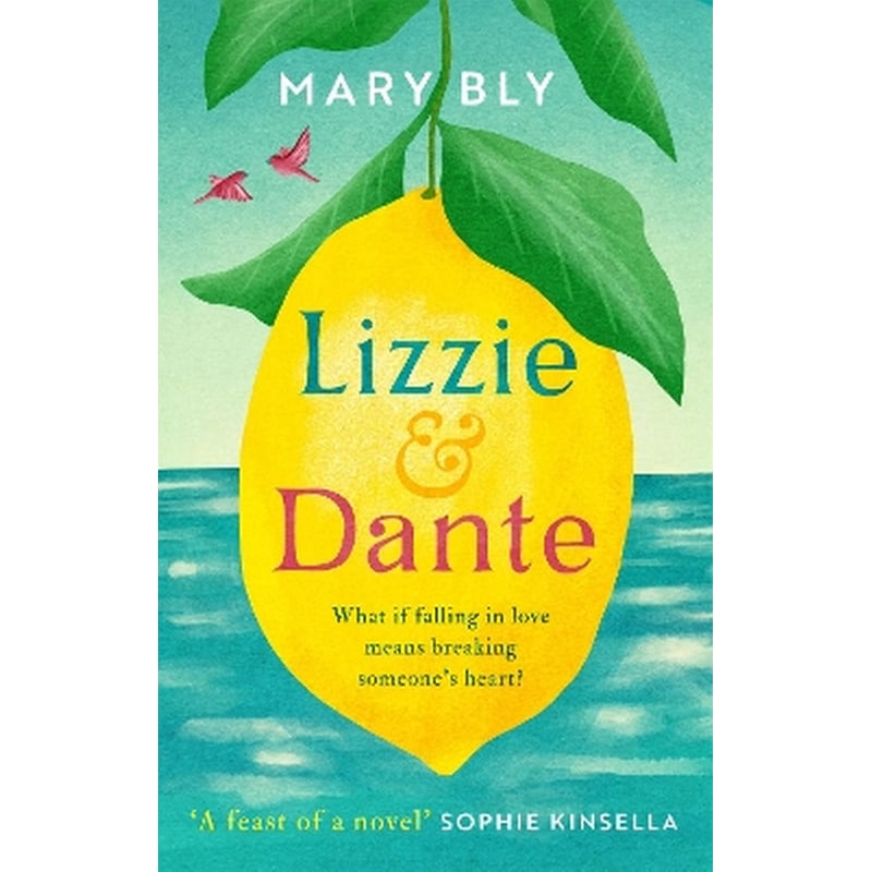 Lizzie and Dante: A feast of a novel Sophie Kinsella