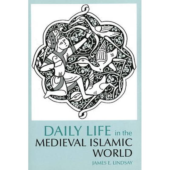 Daily Life in the Medieval Islamic World image 0
