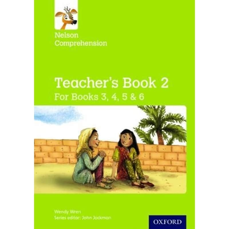 Nelson Comprehension: Years 3, 4, 5 6/Primary 4, 5, 6 7: Teachers Book for Books 3, 4, 5 6