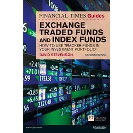 Financial Times Guide to Exchange Traded Funds and Index Funds, The