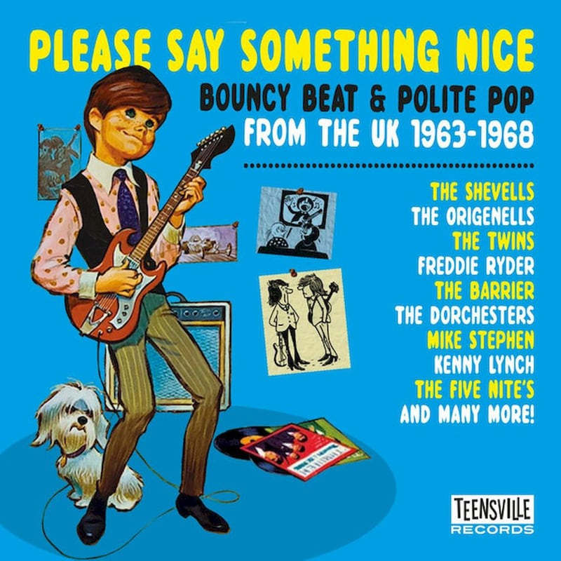 Please Say Something Nice (Bouncy Beat Polite Pop From The UK 1963-1968)