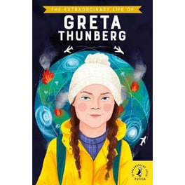 Extraordinary Life of Greta Thunberg