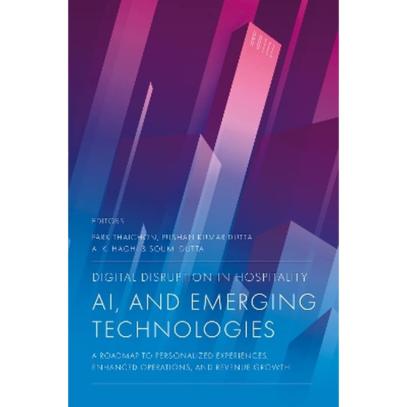Digital Disruption in Hospitality, AI and Emerging Technologies