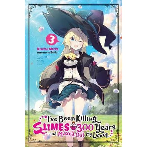 I've Been Killing Slimes for 300 Years and Maxed Out My Level Vol.3 image 0
