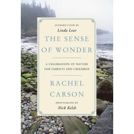 The Sense of Wonder : A Celebration of Nature for Parents and Children