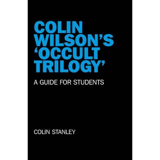 Colin Wilson`s `Occult Trilogy` - a guide for students image 0
