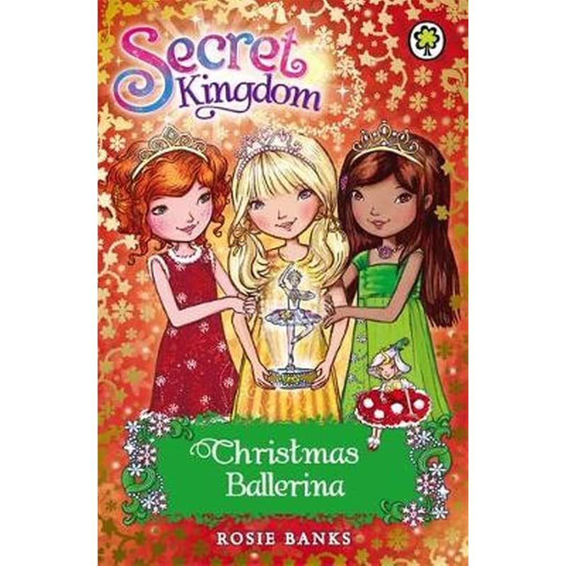 Secret Kingdom- Christmas Ballerina Special