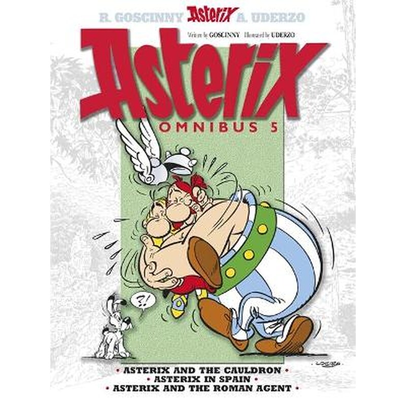 Asterix- Asterix Omnibus 5 5 Asterix and the Cauldron, Asterix in Spain, Asterix and the Roman Agent