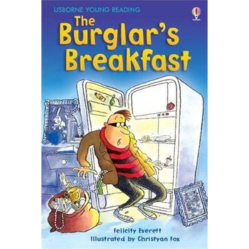 Burglars Breakfast