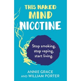 This Naked Mind: Nicotine