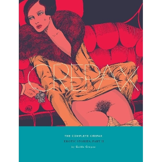 The Complete Crepax: Erotic Stories Part 2 image 0