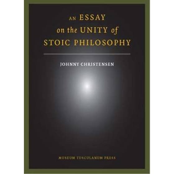 An Essay on the Unity of Stoic Philosophy image 0