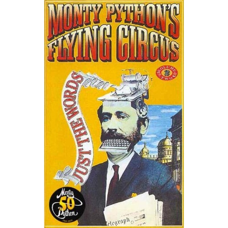 Monty Pythons Flying Circus Just the Words Volume Two
