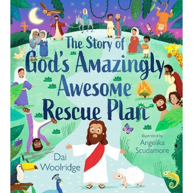 The Story of Gods Amazingly Awesome Rescue Plan