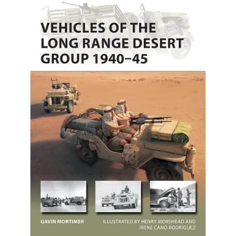 Vehicles of the Long Range Desert Group 1940-45