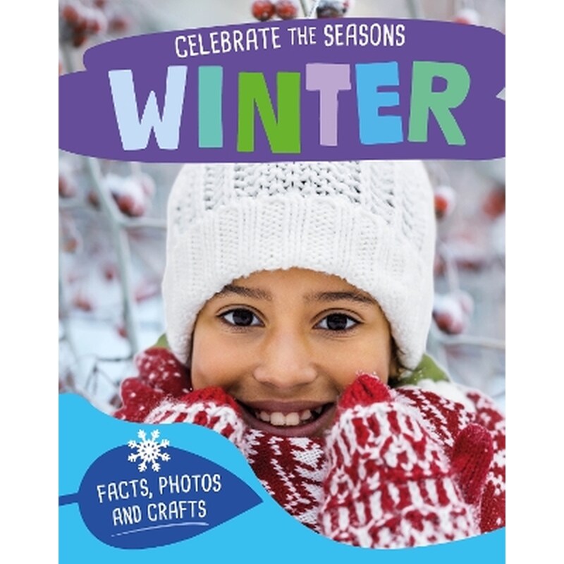 Celebrate the seasons: winter