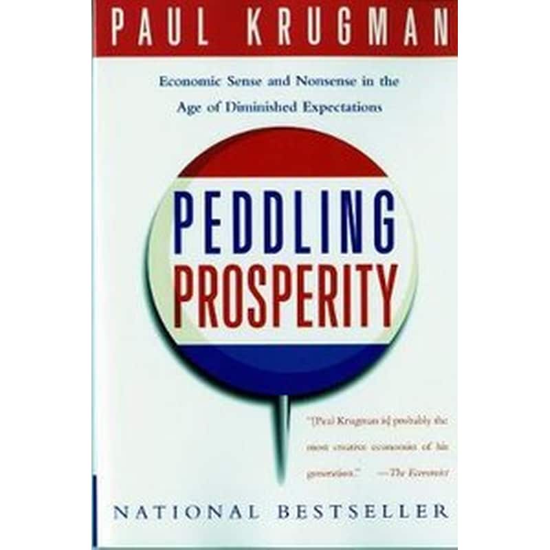 Peddling Prosperity   Paul Krugman