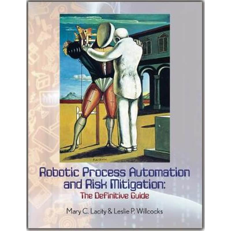 Robotic Process Automation and Risk Mitigation