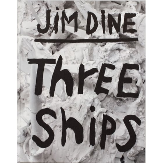 Jim Dine: Three Ships image 0