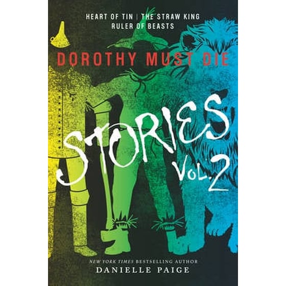 Dorothy Must Die Stories Volume 2 image 0
